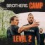 BROTHERS. CAMP - LEVEL 2